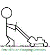 Ferricks Landscape Servcies